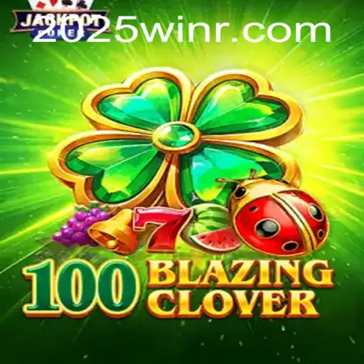 100BlazingClover: Unveiling the Next Big Thing in Gaming