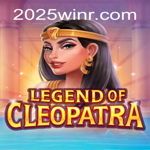 LegendOfCleopatra: Discover the Ancient World of Riches with 2025win.com